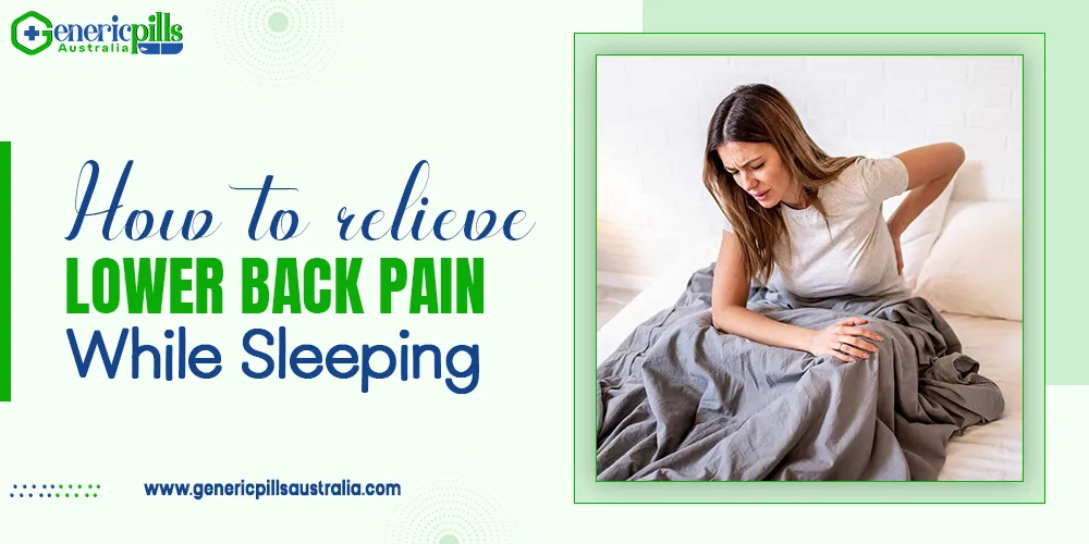 How to relieve lower back pain while sleeping