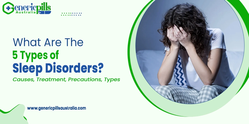 What Are The 5 Types of Sleep Disorders?