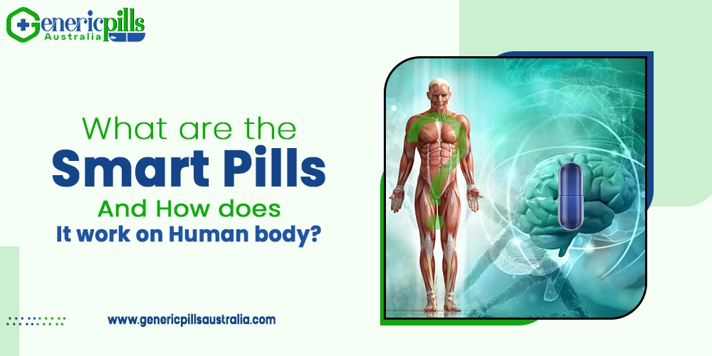 What are the Smart Pills and How does it work on Human body?