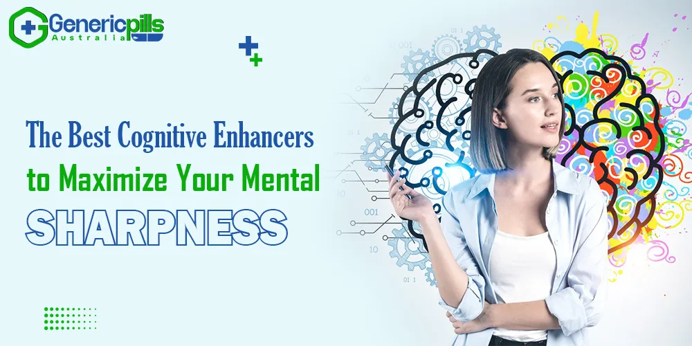 The Best Cognitive Enhancers to Maximize Your Mental Sharpness